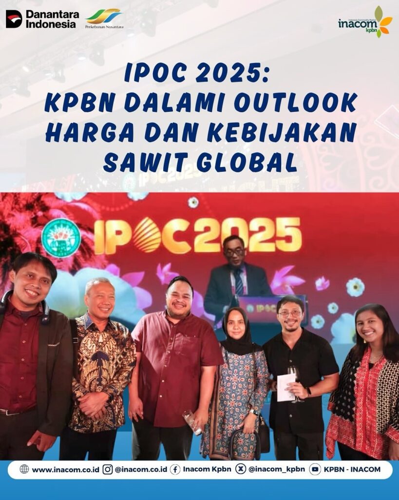 Holding Perkebunan Nusantara melalui KPBN Ikuti IPOC 2025, Perkuat Strategi Hadapi Dinamika Pasar Sawit Global